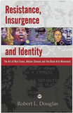 RESISTANCE, INSURGENCE AND IDENTITY: THE ART OF MARI EVANS, NELSON STEVENS, AND THE BLACK ARTS MOVEMENT.
