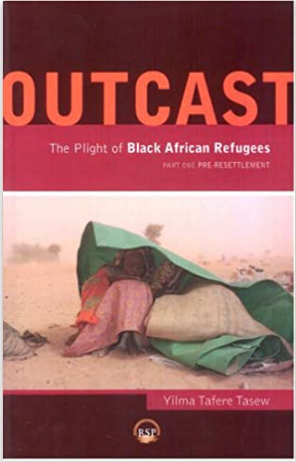 Outcast: The Plight of African Refugees    Part One: Pre Settlement