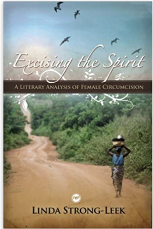 EXCISING THE SPIRIT: LITERARY ANALYSIS OF FEMALE CIRCUMCISION