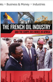 FRENCH OIL INDUSTRY: AND THE CORPS DES MINES IN AFRICA