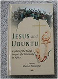 JESUS AND UBUNTU Exploring the Social Impact of Christianity in Africa