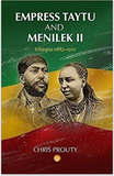 EMPRESS TAYTU AND MENELIK II: Ethiopia 1883-1910
