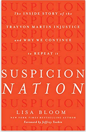 Suspicion Nation: The Inside Story of the Trayvon Martin Injustice and Why We Continue to Repeat It (PB)