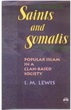 Saints and Somalis: Popular Islam in a Clan-Based Society