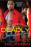 DEADLY SATISFACTION (DANGEROUS LOVE NOVELS)